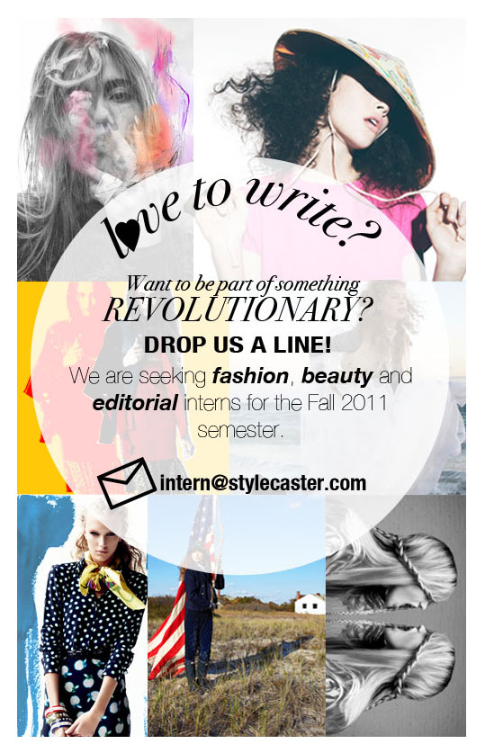 StyleCaster Is Seeking Fashion, Editorial & Beauty Interns!