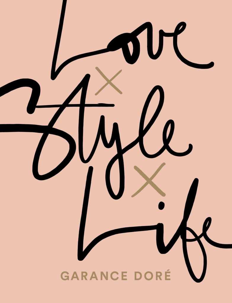 Love Style Life Garance Dore