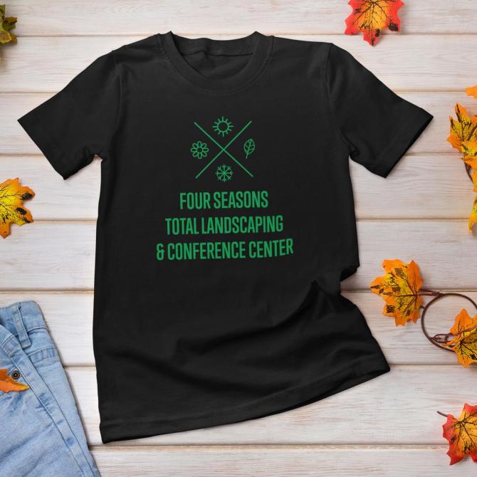 Four Seasons Total Landscaping T-Shirt